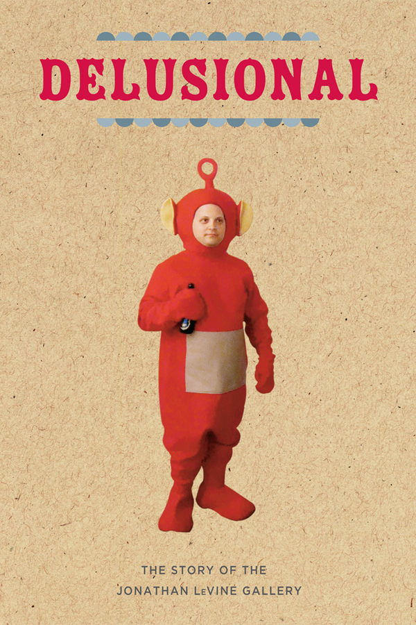 Delusional - Jonathan LeVine's book cover