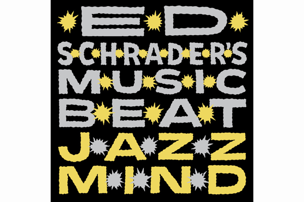 Ed Schrader's Music Beat 'Jazz Mind' album cover. Ed Schrader's Music Beat 'Jazz Mind' album cover.