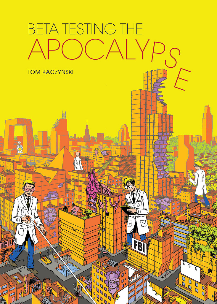 Beta Testing the Apocalypse by Tom Kaczynski - front cover (image via Fantagraphics)