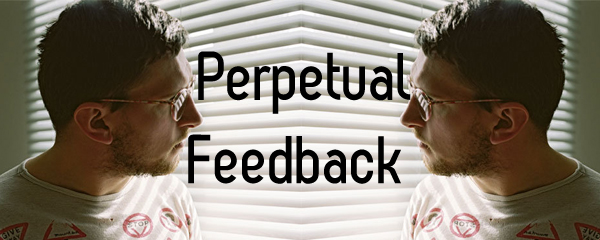 Heatsick. Perpetual Feedback.
