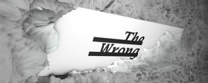 The Wrong.