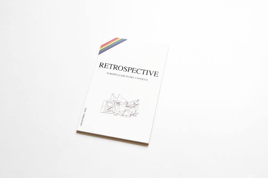 Alberto García del Castillo, Retrospective (2014). Published by Shelter Press, Rennes.