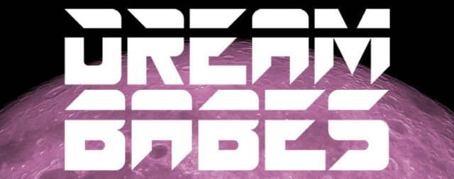 Dream Babes @ Auto Italia, 7 Sep - 9 Sep